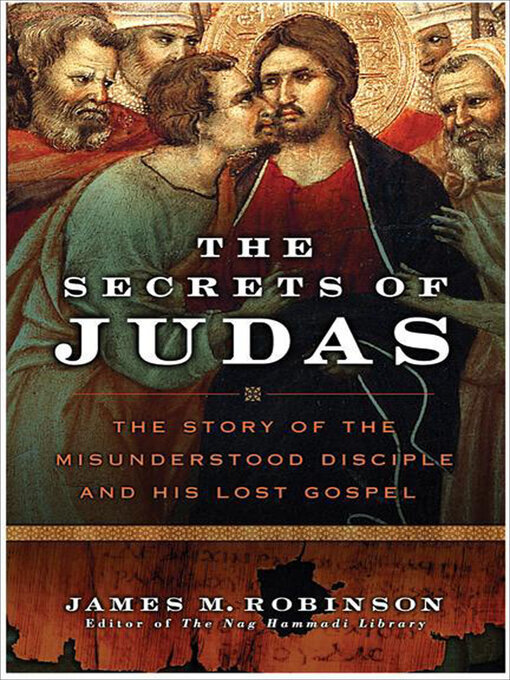 Title details for The Secrets of Judas by James M. Robinson - Available